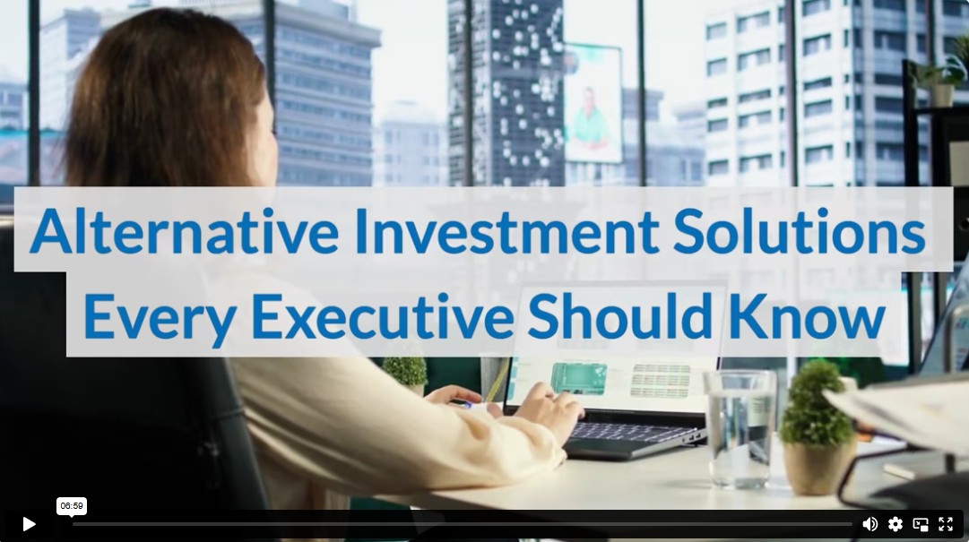Alternative Investment Solutions Every Executive Should Know